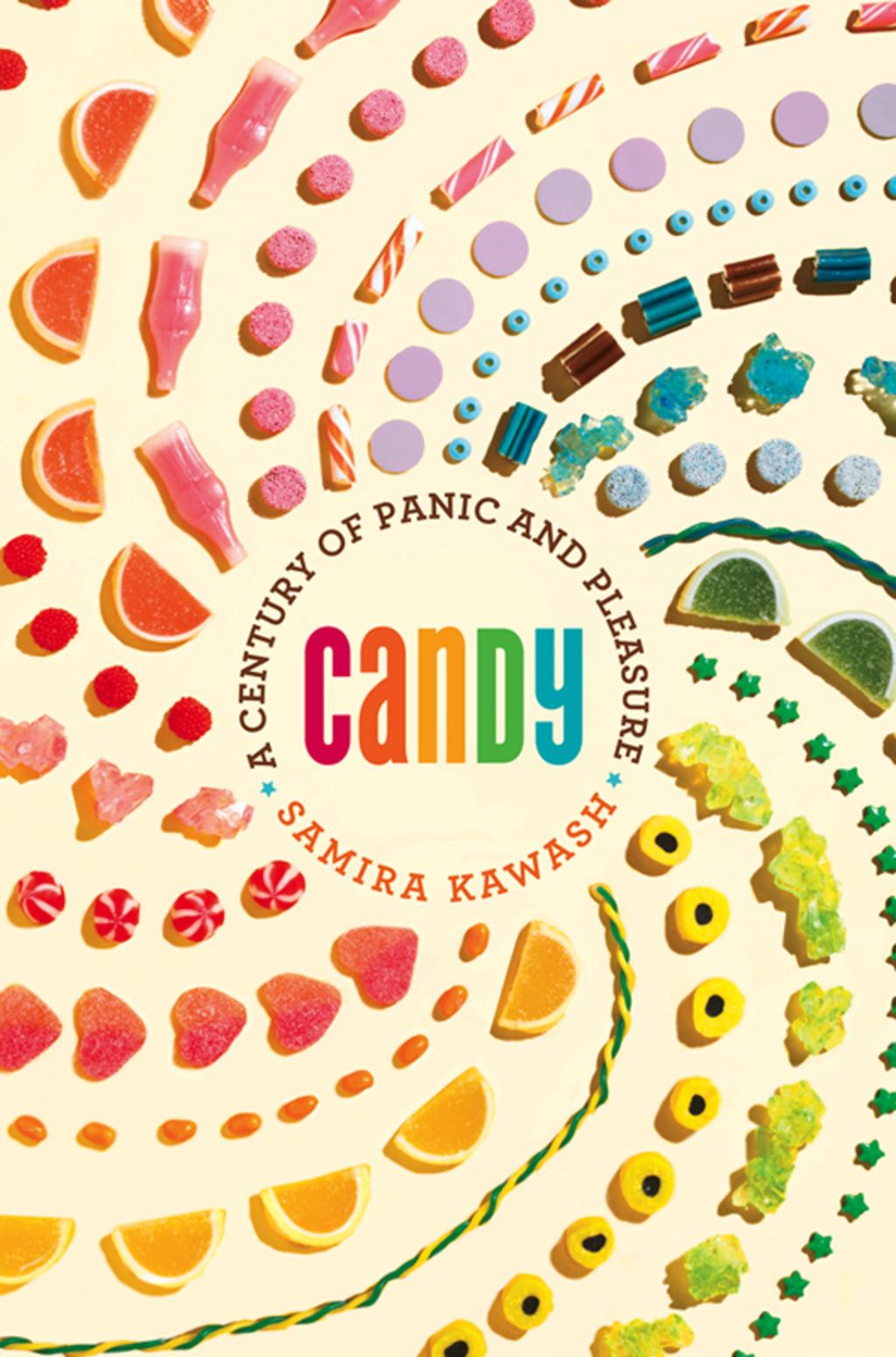 Candy A Century of Panic and Pleasure