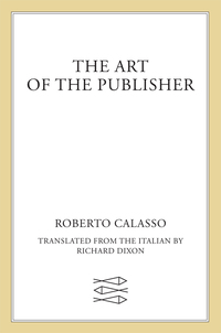 Cover image: The Art of the Publisher 9780374188238