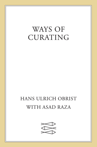Cover image: Ways of Curating 9780865478190