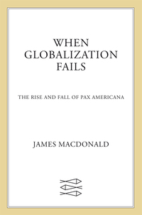 Cover image: When Globalization Fails 9780374229634