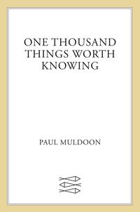 Cover image: One Thousand Things Worth Knowing 9780374227128