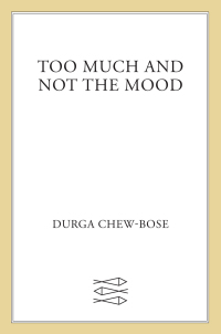 Cover image: Too Much and Not the Mood 9780374535957