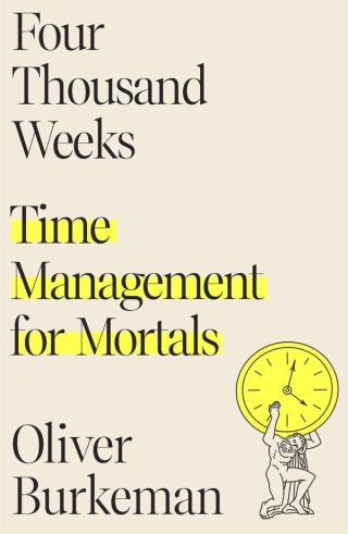 Cover image: Four Thousand Weeks 9780374159122