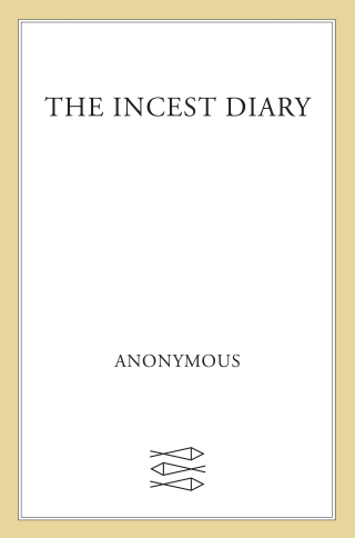 Cover image: The Incest Diary 9780374175559