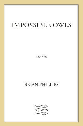 Cover image: Impossible Owls 9780374175337