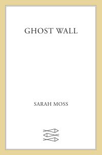 Cover image: Ghost Wall 9780374161927