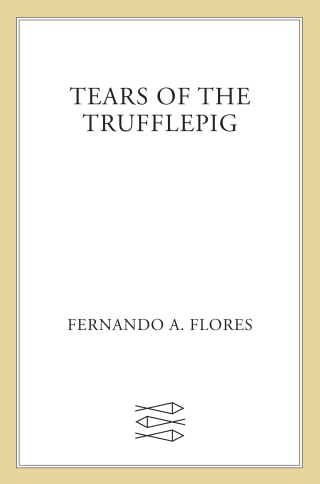 Cover image: Tears of the Trufflepig 9780374538330