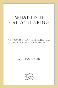 Cover image: What Tech Calls Thinking 9780374538644