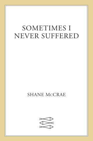 Cover image: Sometimes I Never Suffered 9780374240813