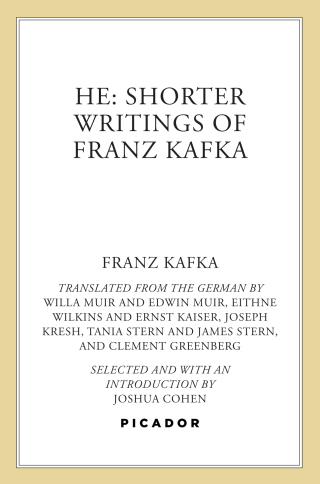 Cover image: He: Shorter Writings of Franz Kafka 9780374538941