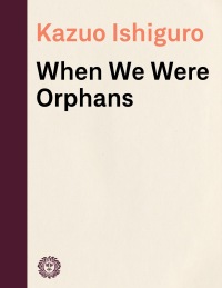 Cover image: When We Were Orphans 9780375410543