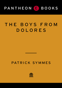 Cover image: The Boys from Dolores 9780375422836