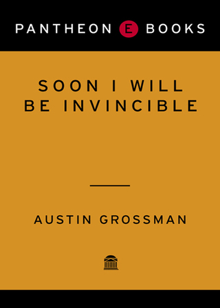 Cover image: Soon I Will Be Invincible 9780375424861