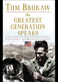 Cover image: The Greatest Generation Speaks 9780375503948