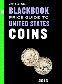 Cover image: The Official Blackbook Price Guide to United States Coins 2013, 51st Edition 51st edition 9780375723469