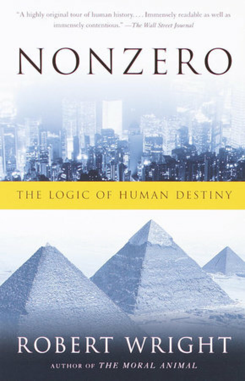 Nonzero The Logic of Human Destiny