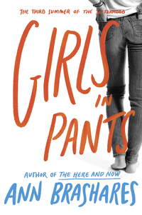 Cover image: Girls in Pants: The Third Summer of the Sisterhood 1st edition 9780553375930