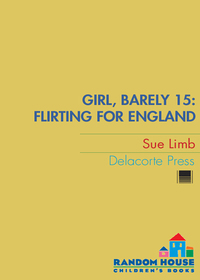 Cover image: Girl, Barely 15: Flirting for England 9780385735384