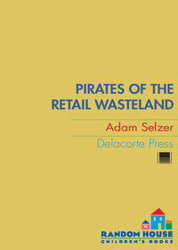 Cover image: Pirates of the Retail Wasteland 1st edition 9780385734820