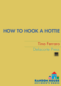 Cover image: How to Hook a Hottie 1st edition 9780385734387