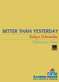 Cover image: Better Than Yesterday 1st edition 9780385733465