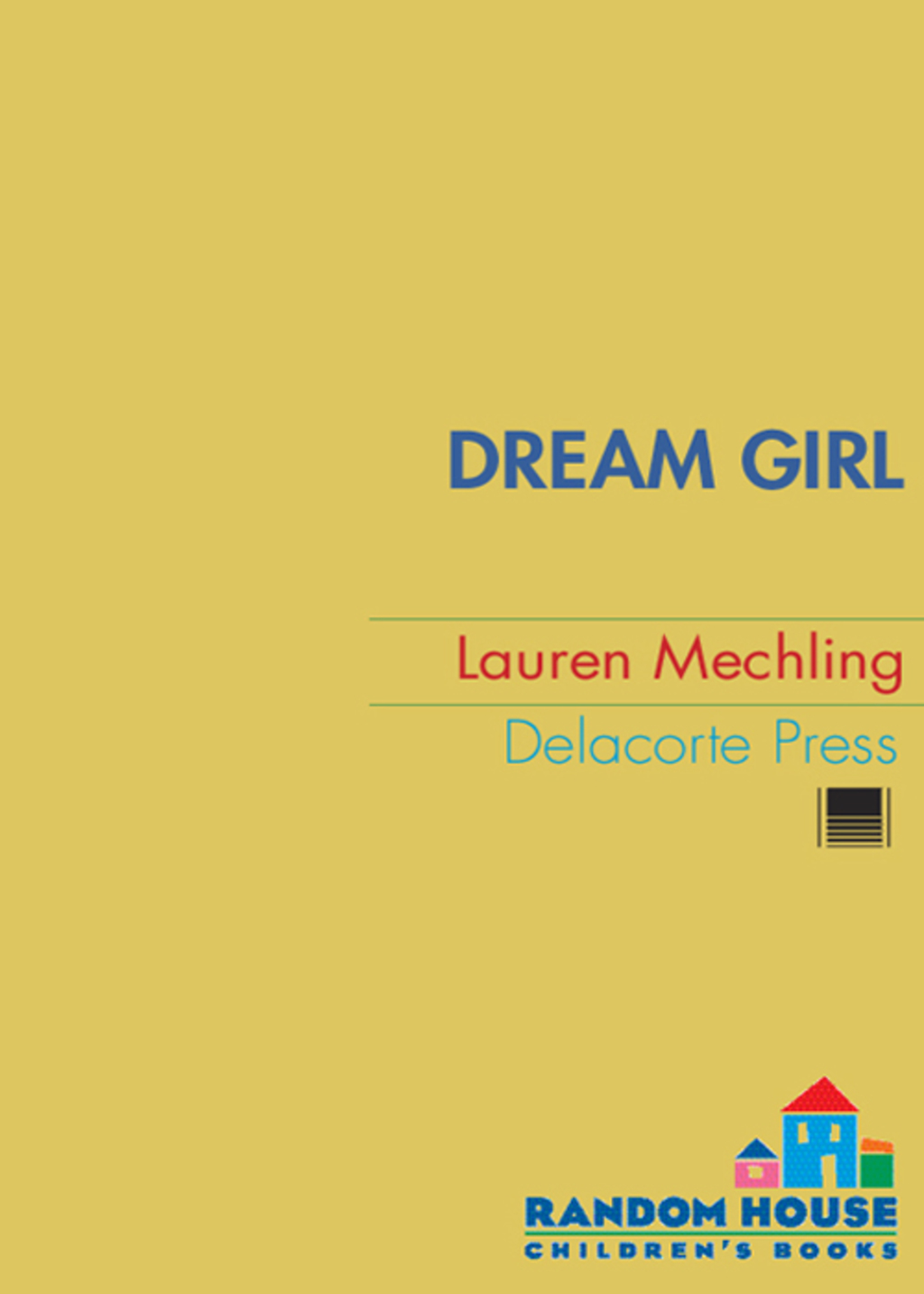 Dream Girl 1st Edition