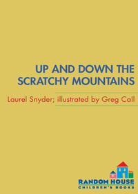 Cover image: Up and Down the Scratchy Mountains 9780375847196