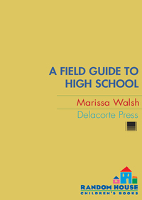 Cover image: A Field Guide to High School 1st edition 9780385734110