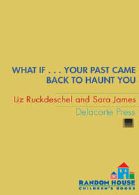 Cover image: What If . . . Your Past Came Back to Haunt You 9780385736435