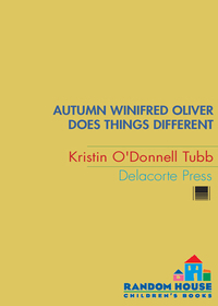 Cover image: Autumn Winifred Oliver Does Things Different 9780385735698