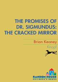 Cover image: Dr. Sigmundus: The Cracked Mirror 9780375843341
