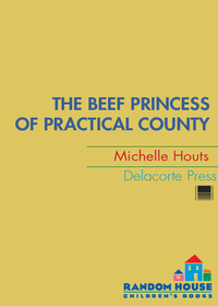 Cover image: The Beef Princess of Practical County 9780385735841