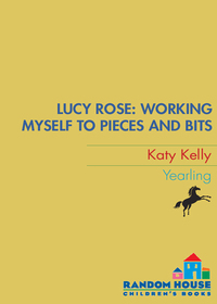 Cover image: Lucy Rose: Working Myself to Pieces and Bits 9780440421863