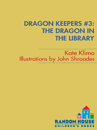 Cover image: Dragon Keepers #3: The Dragon in the Library 9780375855917