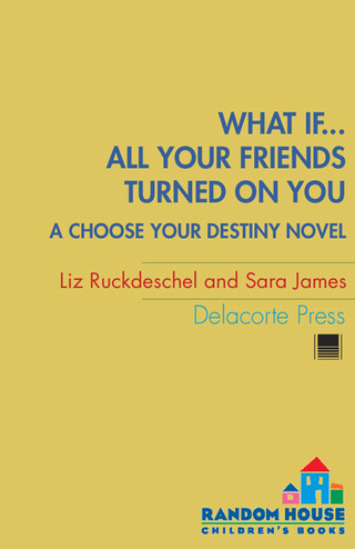 Cover image: What If . . . All Your Friends Turned On You 1st edition 9780385738187