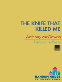 Cover image: The Knife That Killed Me 1st edition 9780385738224