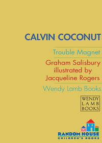 Cover image: Calvin Coconut: Trouble Magnet 9780385737012
