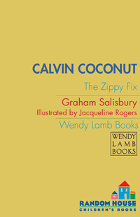 Cover image: Calvin Coconut: The Zippy Fix 9780385737029