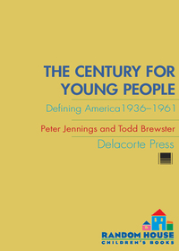 Cover image: The Century for Young People 9780385737685