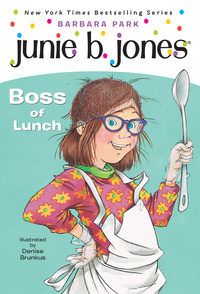 Cover image: Junie B. Jones #19:  Boss of Lunch 9780375802942