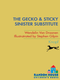Cover image: The Gecko and Sticky: Sinister Substitute 9780375843785