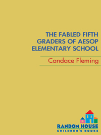 Cover image: The Fabled Fifth Graders of Aesop Elementary School 9780375863349