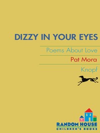 Cover image: Dizzy in Your Eyes: Poems about Love 1st edition 9780375843754