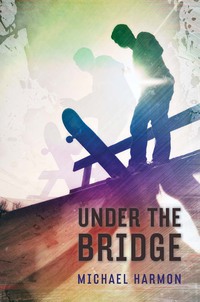 Cover image: Under the Bridge 1st edition 9780375866463