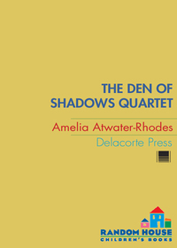 Cover image: The Den of Shadows Quartet 1st edition 9780385738941