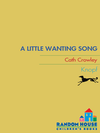 Cover image: A Little Wanting Song 1st edition 9780375860966