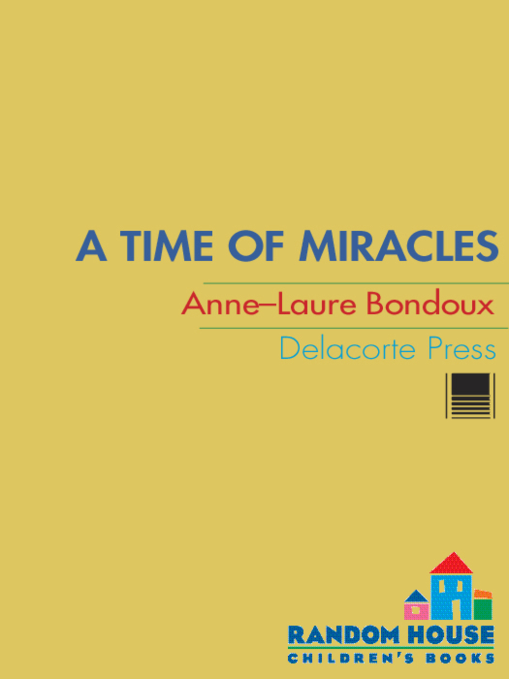 A Time of Miracles 1st Edition