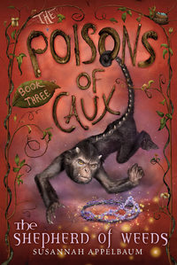 Cover image: The Poisons of Caux: The Shepherd of Weeds (Book III) 9780375851759