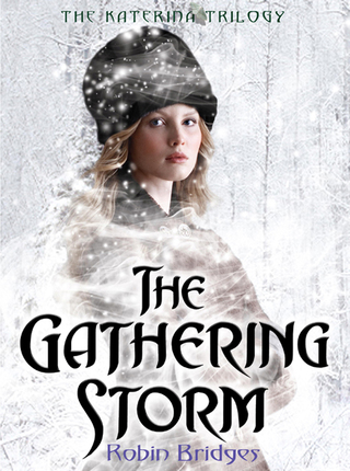 Cover image: The Katerina Trilogy, Vol. I: The Gathering Storm 1st edition 9780385740227