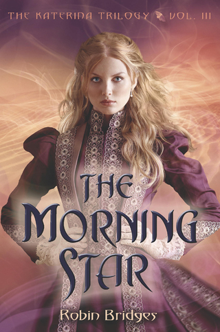 Cover image: The Katerina Trilogy, Vol. III: The Morning Star 1st edition 9780385740265